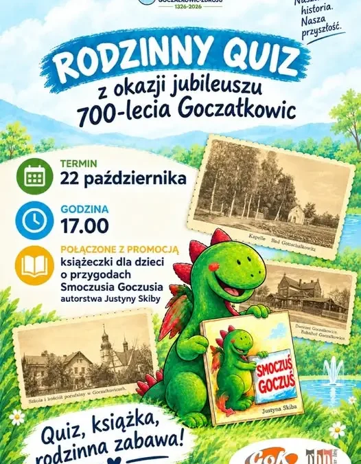 Rodzinny quiz wiedzy o Goczałkowicach na 700-lecie miejscowości