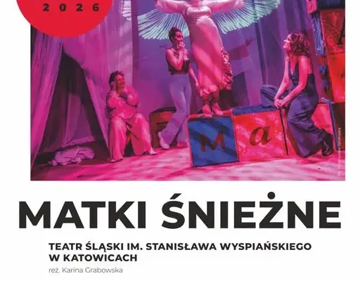 „Matki Śnieżne” – drugi spektakl w ramach programu Teatr Polska w Pszczynie