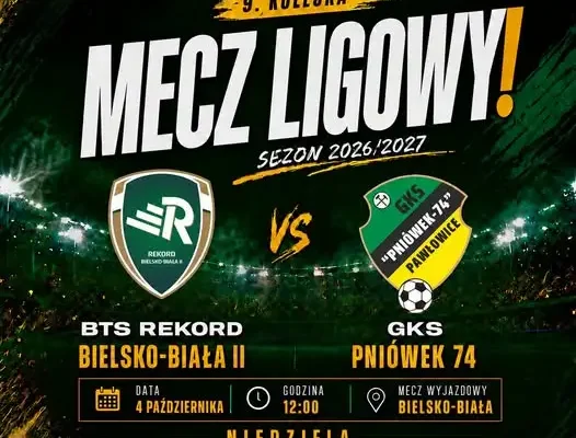 GKS Pniówek 74 zagra na wyjeździe z rezerwami Rekordu Bielsko-Biała