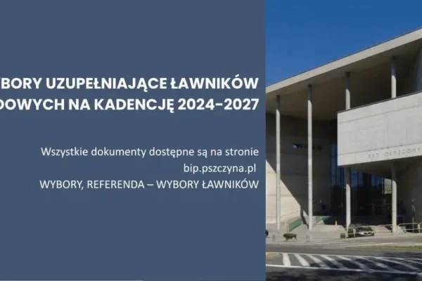 Pszczyna: nabór uzupełniający ławników sądowych na kadencję 2024-2027