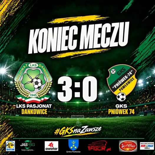 GKS Pniówek 74 przegrywa z LKS Pasjonat Dankowice 0:3