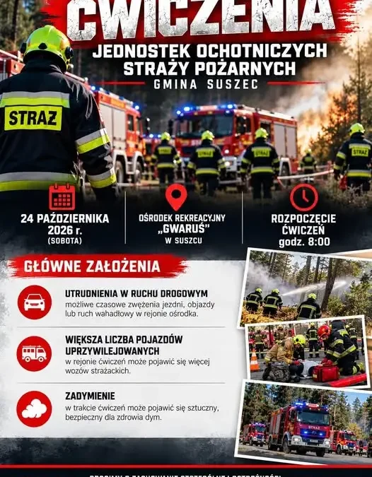 Ćwiczenia strażackie w Suszcu – 24 października 2026