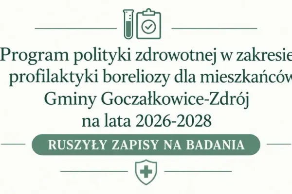 Goczałkowice-Zdrój: ruszyły zapisy na bezpłatne badania w kierunku boreliozy